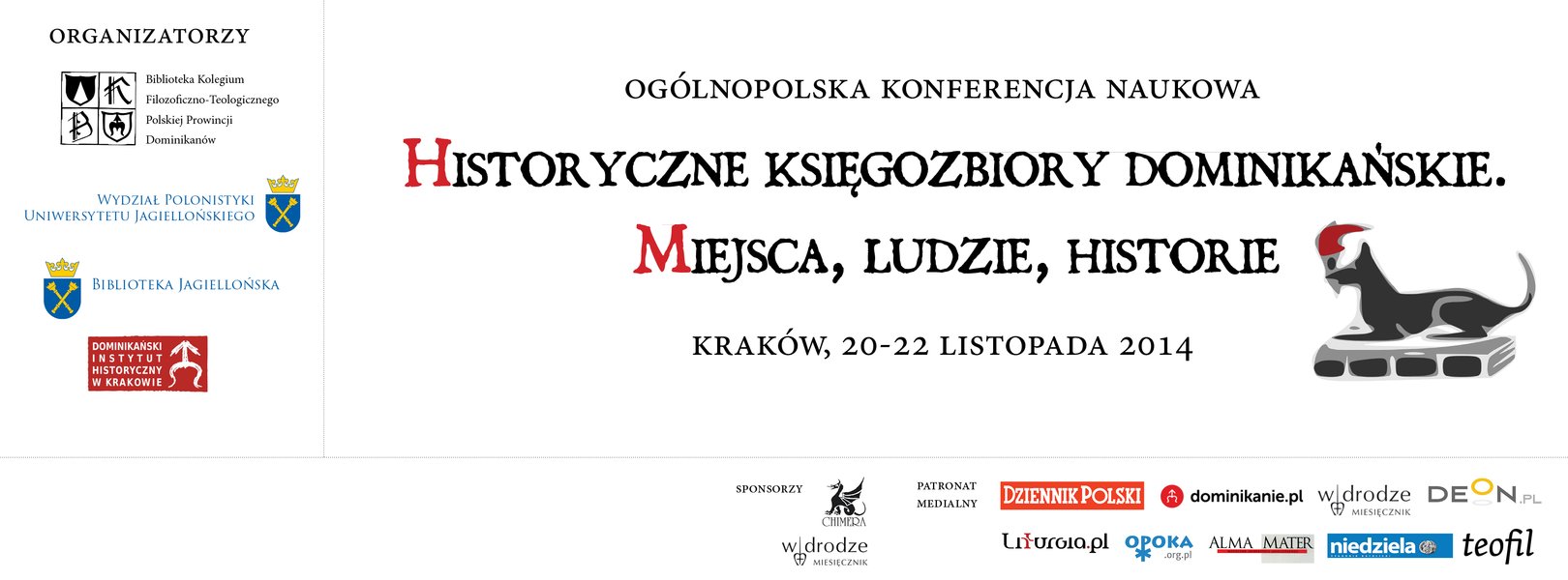 <p>Ogólnopolska Konferencja Naukowa <em>Historyczne księgozbiory dominikańskie. Miejsca, ludzie, historie</em></p> 