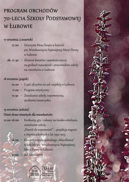<p>Program obchodów 70-lecia Szkoły Podstawowej w Łubowie</p> 